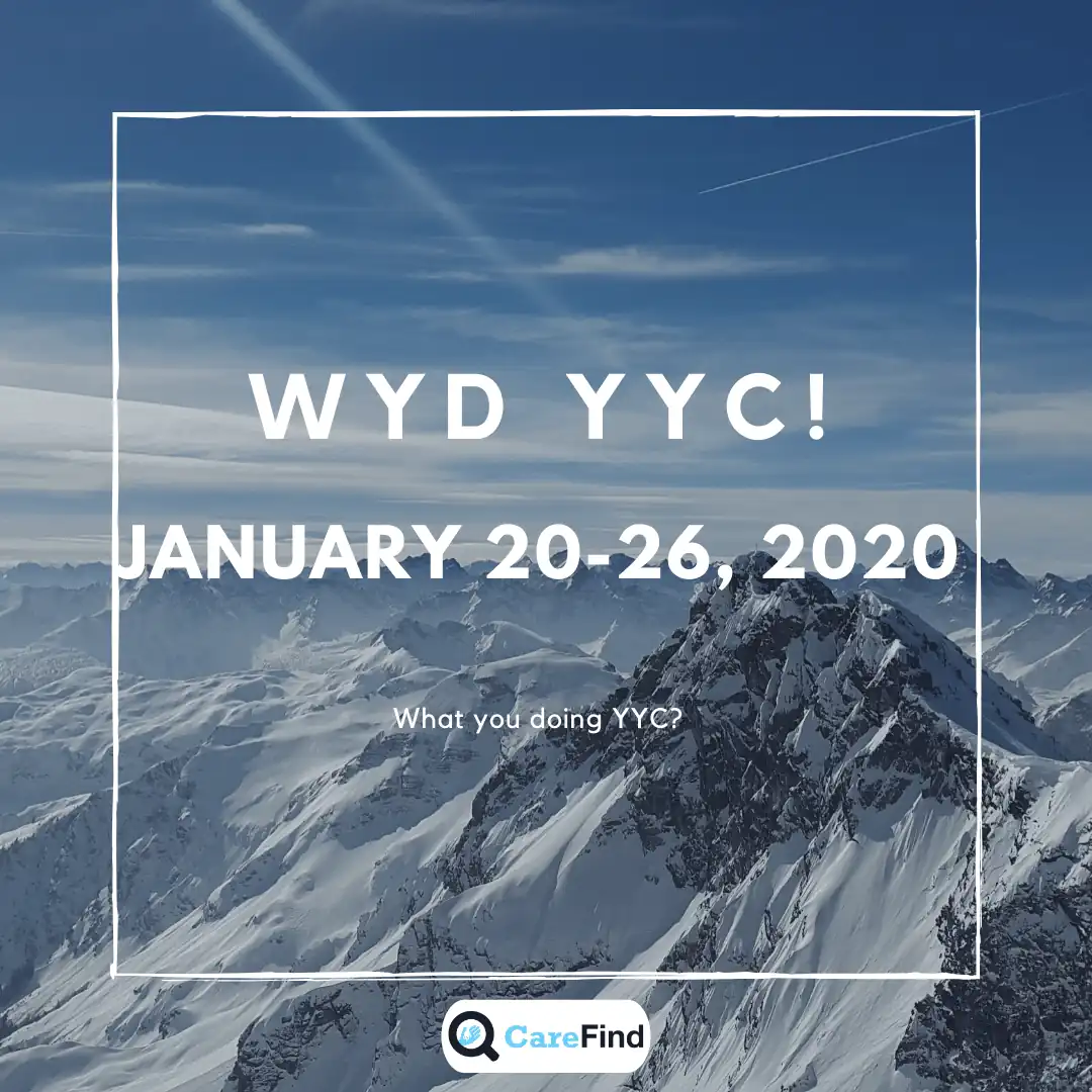 Mountains - CareFind's WYD YYC! January 20-26, 2020