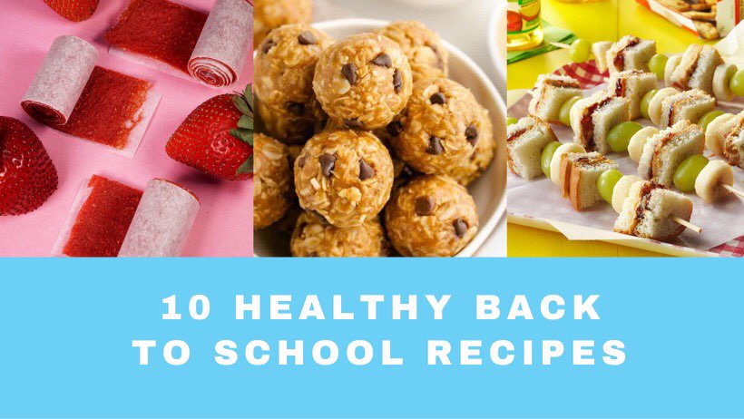 10 Healthly Back To School Recipes